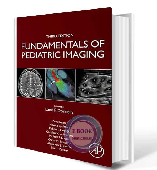 دانلود کتاب  Fundamentals of Pediatric Imaging 3rd Edition  2021  (ORIGINAL PDF) 